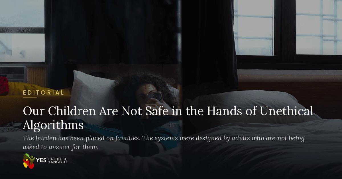 Our Children Are Not Safe in the Hands of Unethical Algorithms