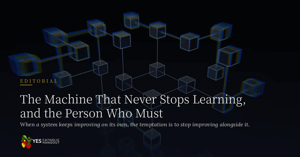 The Machine That Never Stops Learning, and the Person Who Must